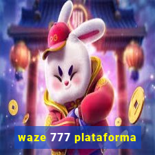 waze 777 plataforma